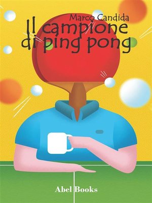 cover image of Il campione di ping pong